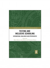 Testing And Inclusive Schooling : International Challenges And Opportunities Paperback