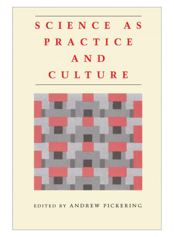Science As Practice And Culture Paperback 2nd Edition