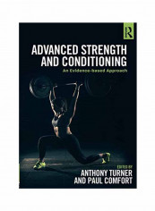 Advanced Strength And Conditioning: An Evidence-Based Approach Paperback