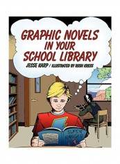 Graphic Novels In Your School Library Paperback English by Jesse Karp