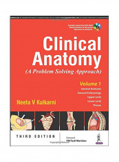 Clinical Anatomy: A Problem Solving Approach Volume 1 Hardcover 3