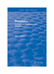 Biostatistics: Concepts And Applications For Biologists Paperback