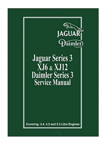 Jaguar XJ6 And XJ12 Series 3 Service Manual Paperback 2nd Edition