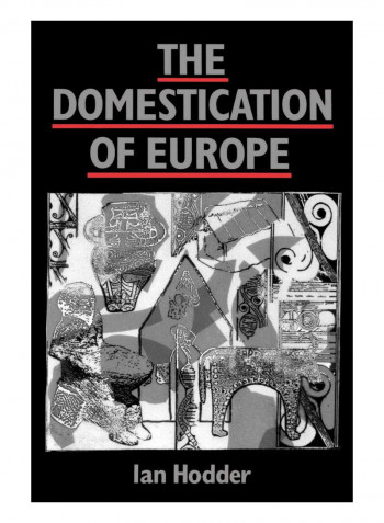The Domestication Of Europe Paperback