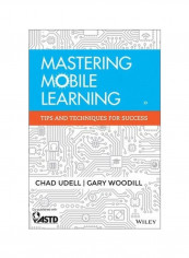 Mastering Mobile Learning: Tips And Techniques For Success Hardcover 1