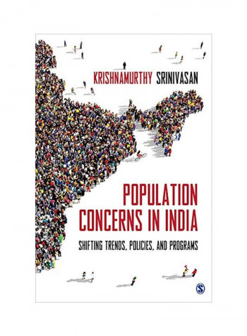 Population Concerns In India: Shifting Trends, Policies, And Programs Hardcover