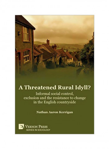 A Threatened Rural Idyll Paperback