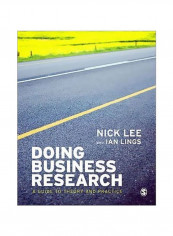 Doing Business Research: A Guide To Theory And Practice Paperback
