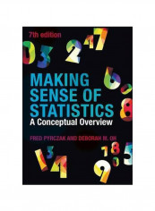 Making Sense Of Statistics : A Conceptual Overview Paperback 7