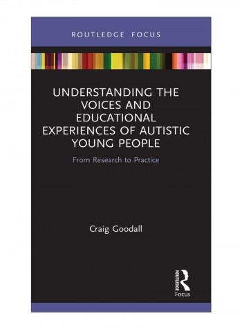 Understanding The Voices And Educational Experiences Of Autistic Young People Hardcover
