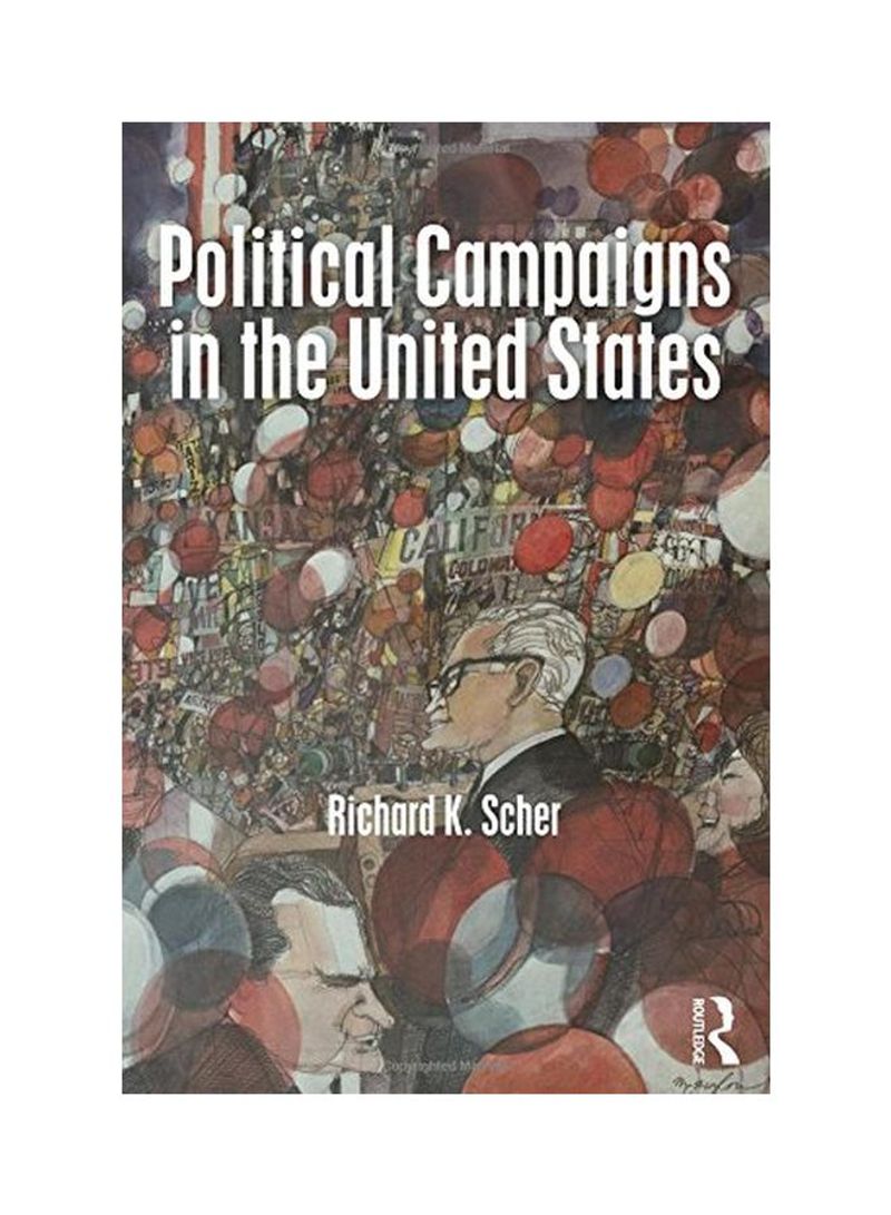 Political Campaigns In The United States Paperback