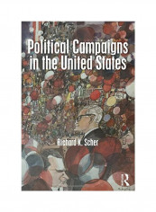 Political Campaigns In The United States Paperback