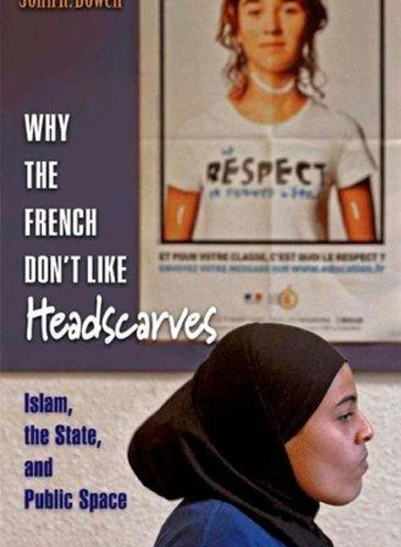 Why the French Don't Like Headscarves - Hardcover