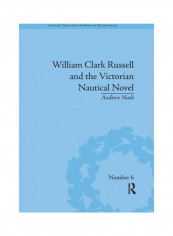 William Clark Russell And The Victorian Nautical Novel Paperback English by Andrew Nash - 2019
