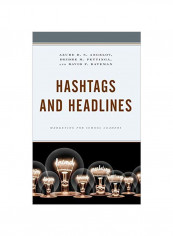 Hashtags And Headlines: Marketing For School Leaders Hardcover