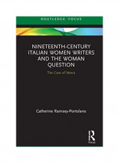 Nineteenth-Century Italian Women Writers And The Woman Question Hardcover English by Catherine Ramsey-Portolano