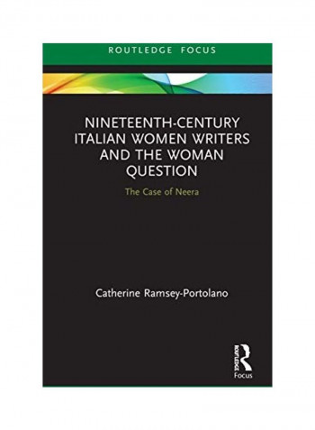 Nineteenth-Century Italian Women Writers And The Woman Question Hardcover English by Catherine Ramsey-Portolano