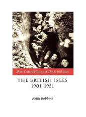 The British Isles 1901-1951 Paperback