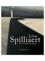 Leon Spilliaert: From the Depths of the Soul Hardcover English by Anne Adriaens-Pannier