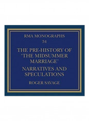 The Pre-History Of The Midsummer Marriage Hardcover English by Roger Savage