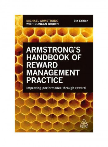 Armstrong's Handbook Of Reward Management Practice : Improving Performance Through Reward Paperback