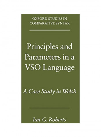 Principles And Parameters In A VSO Language: A Case Study In Welsh Paperback