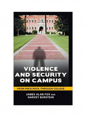 Violence And Security On Campus: From Preschool Through College Hardcover