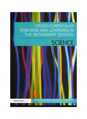 Cross Curricular Teaching And Learning In The Secondary School: Science Paperback