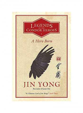 A Hero Born: Legends Of The Condor Heroes Vol. 1 Hardcover
