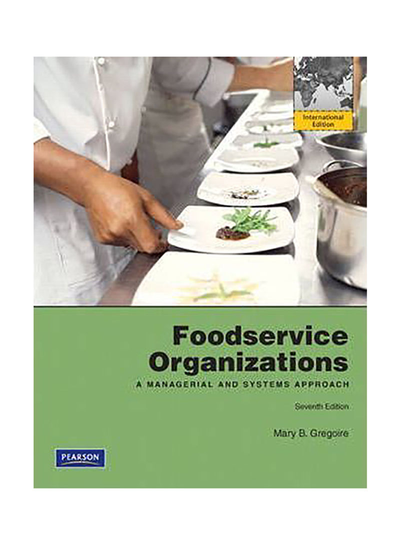 Foodservice Organizations : A Managerial And Systems Approach: International Edition Paperback 7th edition