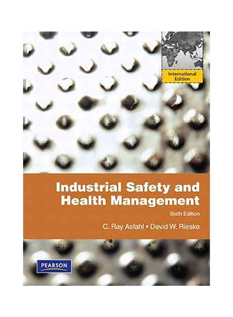 Industrial Safety And Health Management : International Edition Paperback 6th edition
