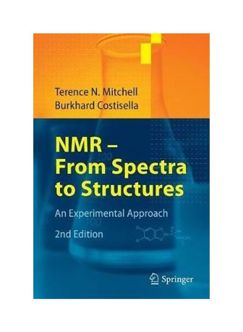 NMR - From Spectra To Structures Paperback English by Terence N. Mitchell