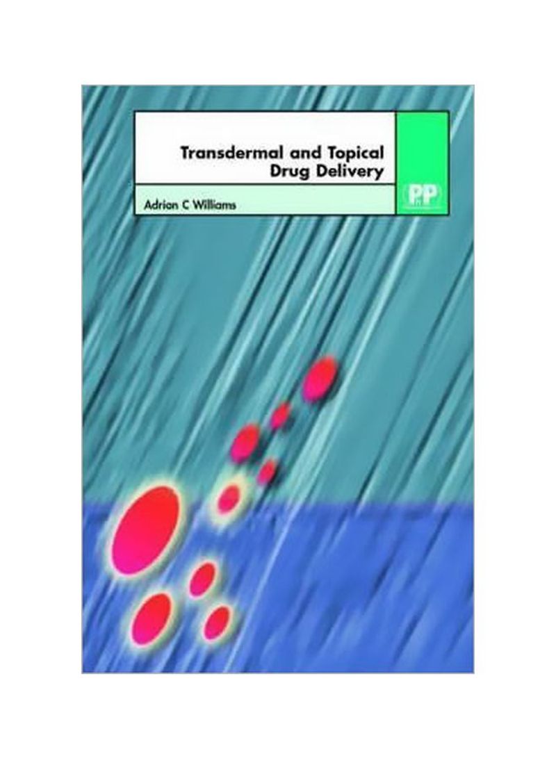 Transdermal Drug Delivery : From Theory to Clinical Practice Hardcover