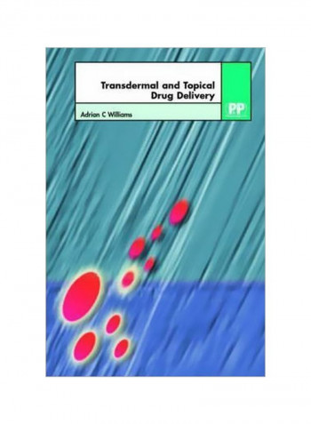 Transdermal Drug Delivery : From Theory to Clinical Practice Hardcover