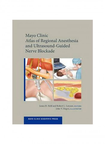 Mayo Clinic Atlas Of Regional Anesthesia And Ultrasound-Guided Nerve Blockade Hardcover