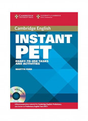 Instant PET: Ready-To-Use Tasks And Activities
