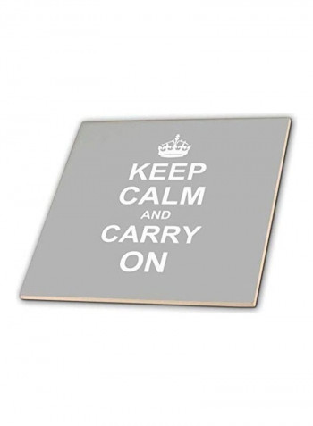 Keep Calm and Carry On Ceramic Tile Grey/White