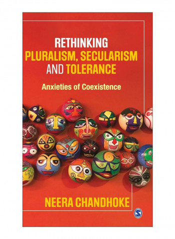 Rethinking Pluralism, Secularism And Tolerance Hardcover 1st Edition