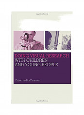 Doing Visual Research With Children And Young People Paperback
