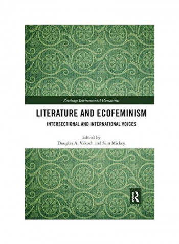 Literature And Ecofeminism Paperback English by Douglas A. Vakoch - 2019