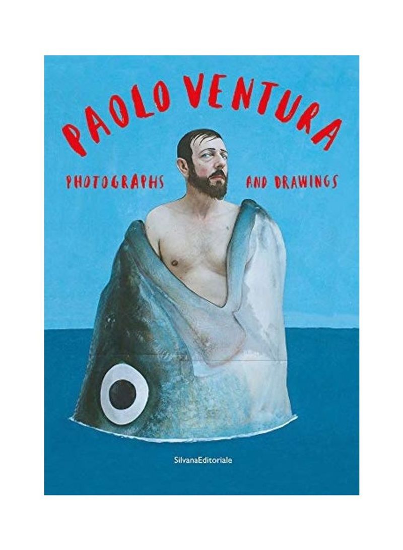 Paolo Ventura: Photographs and Drawings Paperback