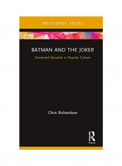 Batman And The Joker: Contested Sexuality In Popular Culture Hardcover