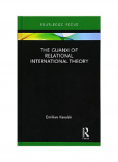 The Guanxi of Relational International Theory Hardcover
