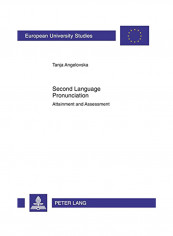 Second Language Pronunciation : Attainment And Assessment Paperback