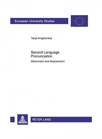 Second Language Pronunciation : Attainment And Assessment Paperback