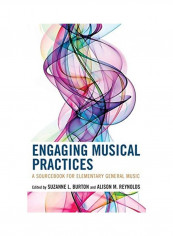 Engaging Musical Practices Hardcover English by Suzanne L. Burton