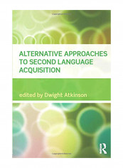Alternative Approaches To Second Language Acquisition Paperback