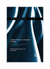Austere Histories in European Societies Social Exclusion and the Contest of Colonial Memories Paperback