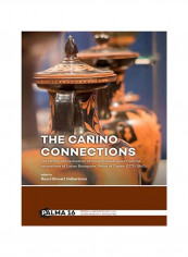 The Canino Connections: The History and Restoration of Ancient Greek Vases from the Excavations of Lucien Bonaparte, Prince of Canino (1775-18 Paperback