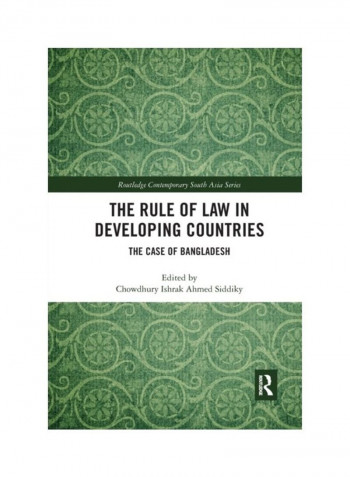 The Rule Of Law In Developing Countries: The Case Of Bangladesh Paperback English - 2019